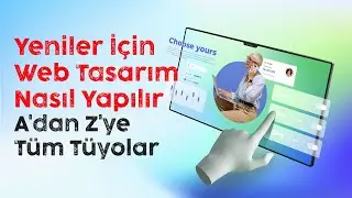 Web Tasarım İşi Nasıl Yapılır - A'dan Z'ye Tüm Tüyolar