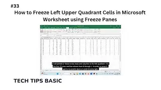 33 - How to Freeze Left Upper Quadrant Cells in Microsoft Worksheet using Freeze Panes 