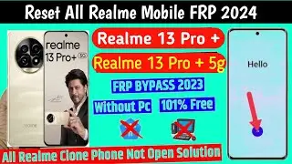 All Realme Frp Bypass 2024 | Realme 13 Pro+ Frp Bypass | New Security Android 14 Without Pc