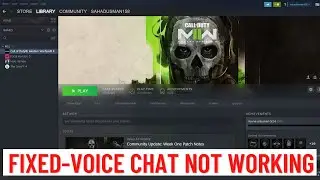 How to Fix Modern Warfare 2 Voice Chat Not Working