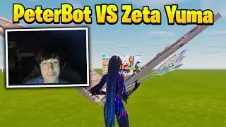 PeterBot VS Zeta Yuma