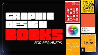 Top 5 MUST READ Graphic Design Books for BEGINNERS!