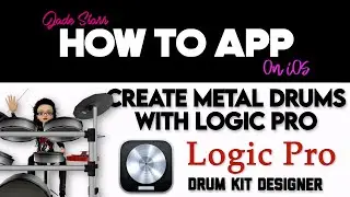 Create Metal Drums with Logic Pro Drum Kit Designer on iOS - How To App on iOS! - EP 920 S11