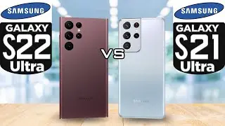 Samsung galaxy 21 ultra vs Samsung galaxy 22 ultra