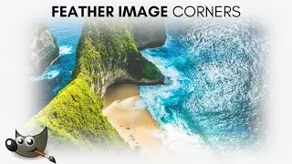 Blur image Corners in Gimp - Feather image corners in gimp