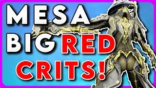 Warframe Mesa Prime Build 2025 | Massive RED CRITS in Steel Path!