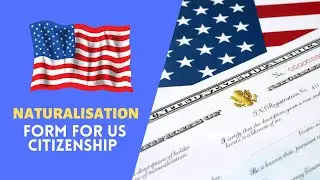 Naturalisation Form for US Citizenship | Everything about Form N 445