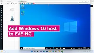 How to add Win 10 host in EVE-NG