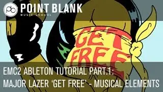 Ableton EMC2 Tutorial: Deconstructing Major Lazer Get Free Part 1 - Musical Elements (Ableton)