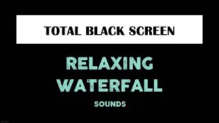 Black Screen Waterfall White Noise Sounds For Sleeping - 10 Hours