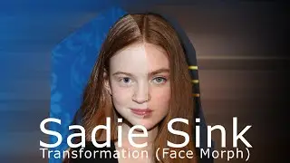 Sadie Sink / Transformation (Face Morph) /