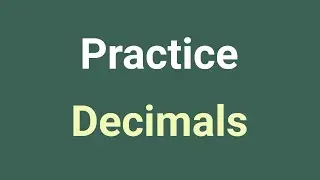 Practice Operations with Decimals | Adding, Multiplying, Comparing, Rounding, and Conversion