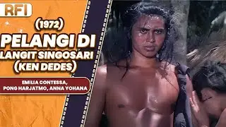 PELANGI DI LANGIT SINGOSARI (KEN DEDES) (1972) FULL MOVIE HD - EMILIA CONTESSA, PONG HARJATMO