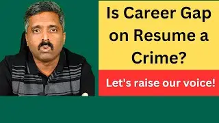 Career Gap on your Resume | Job Search Challenges | @CareerTalk With Anand Vaishampayan