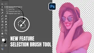 (New Feature) New Selection Tool in Photoshop