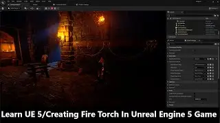 Unreal Engine 5 Tutorial / How to Create a Fire Torch in UE 5 Game