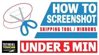 How To Screenshot on Windows 10 Using Snipping Tool  [UNDER 5 MIN] [4K TUTORIAL FOR WINDOWS]