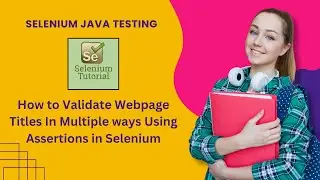 How to verify page titles in Selenium || Assert verify Page Title in selenium web driver