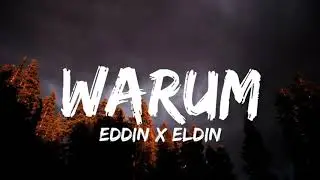 Eddin x Eldin - Warum (Lyrics)