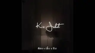 Ko Jahat (Official Music Audio)