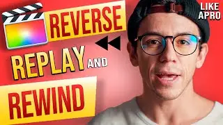 How To Do Reverse, Replay And Rewind - Final Cut Pro Tutorial