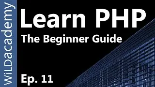 Learn PHP - PHP Programming Tutorial - 11