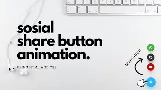 How To Create Social Media Share Button Using HTML And CSS | Floating Button Smooth Animation