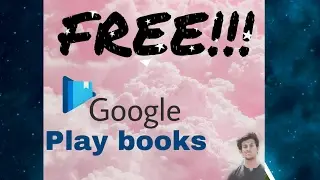 How to download google play books for absolute free ✔✔😃