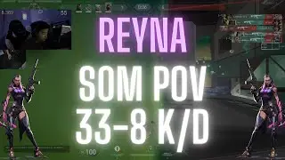NRG s0m POV Reyna on Icebox 33-8 K/D (VALORANT Pro POV)