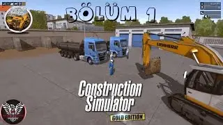 Construction Simulator 2015 Hafriyat Çalışması Yeniçeriler İnşaat BÖLÜM #1