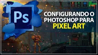 Como configurar o PHOTOSHOP para trabalhar com PIXEL ART