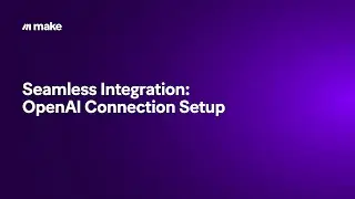 Seamless Integration: OpenAI Connection Setup