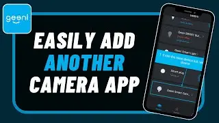 How To Add Another Camera to Geeni App on Android Devices !