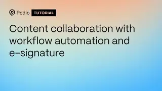 Content collaboration with workflow automation and e-signature