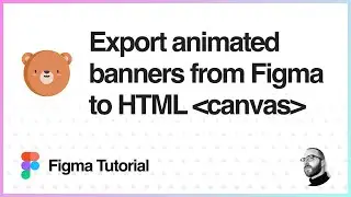 Figma Tutorial: Export Figma to HTML Canvas