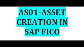 AS01-How to create ASSET in SAP FICO using T code AS01// Asset creation in SAP FICO-AS01// SAP AS01