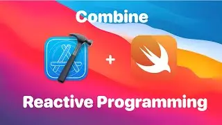 Understanding Reactive Programming in Swift using Combine