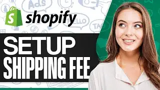 How To Set Up Shopify Shipping Rates 2024 (Step-by-Step Guide)