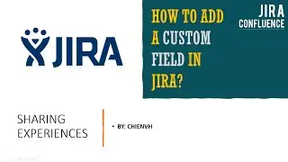 How to add Custom Fields for Jira Project? | Jira Tips & Tricks