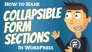 How to Make Collapsible Form Sections in WordPress