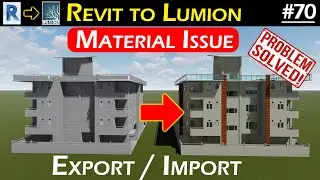 #70 | Revit to Lumion Exporting Problem Solved, When .fbx doesnt differentiate materials |