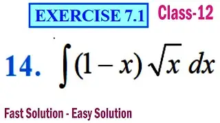 Exercise 7.1 Q 14 | Class 12 Maths Integrals | NCERT Chapter-7 Solutions | Int(1-x)(sqrtx)