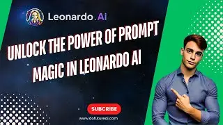 Unlock the Power of Prompt Magic in Leonardo AI - A Complete Guide!