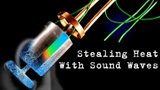 Acoustic Cooling & How To Manipulate Heat With Sound (Thermoacoustics Part 2)