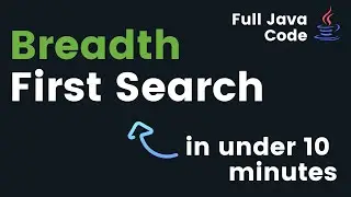 Breadth First Search (BFS) Explained in Java | BFS & Tree Java Tutorial