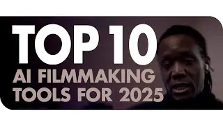 Top 10 AI Filmmaking Tools for 2025! (Hint: not SORA)