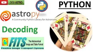 PYTHON Astropy Tutorial | Decoding FITS File Cards| Python  Astronomical Data Analysis | DESI ASTRO