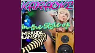 White Liar (In the Style of Miranda Lambert) (Karaoke Version)