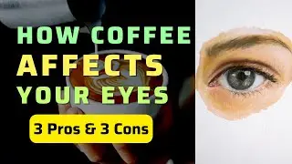 Coffee's Hidden Impact on Your Vision: A Must-Watch for Coffee Lovers