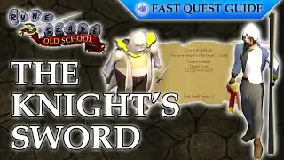 The Knight's Sword Quest | OSRS Quality Quick Guide [2023]